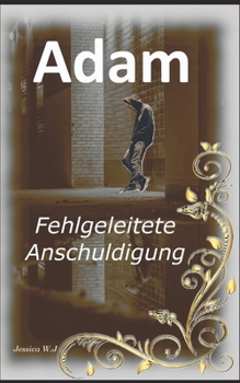Paperback Adam: Fehlgeleitete Anschuldigung [German] Book