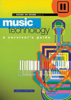 Paperback Music Technology: A Survivor's Guide Book