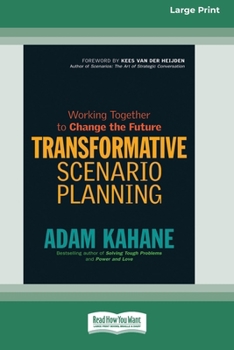 Paperback Transformative Scenario Planning: Working Together to Change the Future [Standard Large Print 16 Pt Edition] [Large Print] Book
