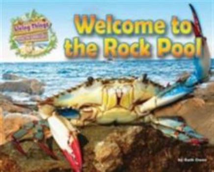 Paperback Living Things and Their Habitats: Welcome to the Rock Pool 2016 Book