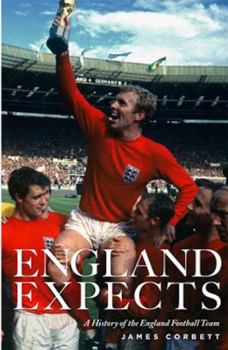 Paperback England Expects: A History of the England Football Team Book