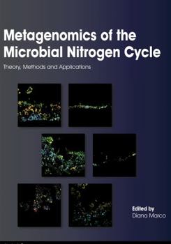 Hardcover Metagenomics of the Microbial Nitrogen Cycle: Theory, Methods and Applications Book