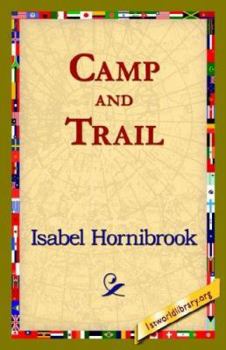 Camp and Trail: A Story of the Maine Woods