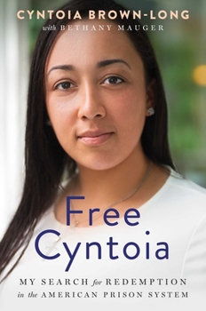 Hardcover Free Cyntoia: My Search for Redemption in the American Prison System Book