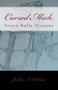 Paperback Cursed Mech: Green Bull's Tyranny Book