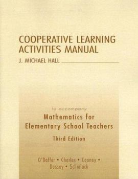 Paperback Cooperative Learning Activities Manual to Accompany Mathematics for Elementary School Teachers Book