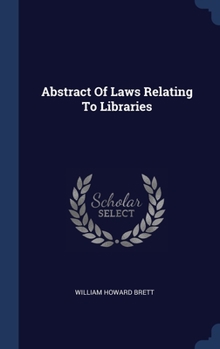 Hardcover Abstract Of Laws Relating To Libraries Book