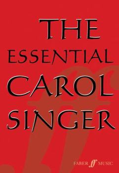 Paperback The Essential Carol Singer: SATB, a cappella (Faber Edition) Book