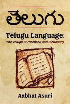 Paperback Telugu Language: The Telugu Phrasebook and Dictionary Book