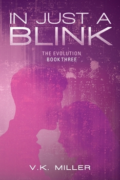 Paperback In Just A Blink: The Evolution: Book Three Book