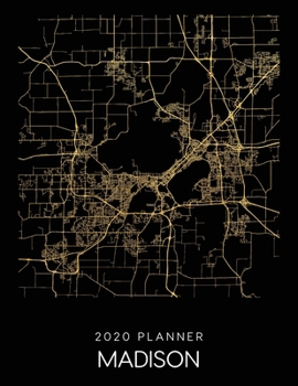 Paperback 2020 Planner Madison: Weekly - Dated With To Do Notes And Inspirational Quotes - Madison - Wisconsin Book