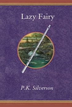 Paperback Lazy Fairy: (The Magic Triangle - Book 6 of the Trilogy) Book