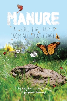 Paperback Manure - The Good that Comes from All that Crap! Book