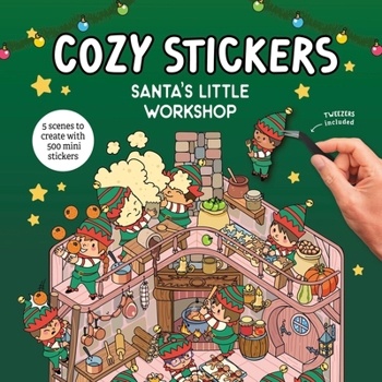 Paperback Cozy Stickers: Santa's Workshop: 5 Scenes to Create with 800 Mini Stickers Book
