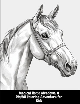 Paperback Magical Horse Meadows: A Digital Coloring Adventure for Kids Book