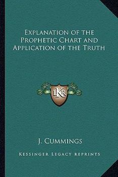 Paperback Explanation of the Prophetic Chart and Application of the Truth Book