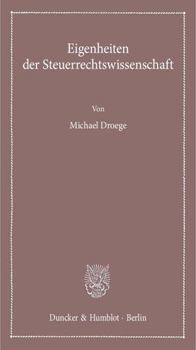 Paperback Eigenheiten Der Steuerrechtswissenschaft [German] Book