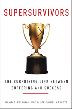 Hardcover Supersurvivors: The Surprising Link Between Suffering and Success Book