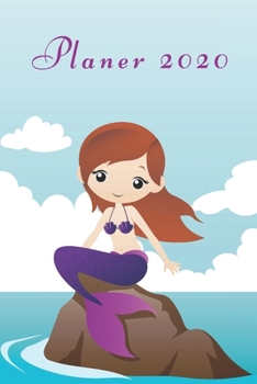 Paperback Planer 2020: Terminplaner Monatsplaner und Wochenplaner Organizer Sei Immer Du Selbst Meerjungfrau [German] Book