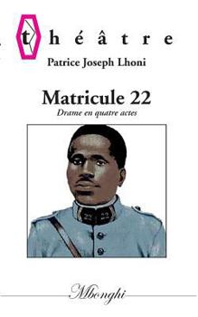 Paperback Matricule 22: Drame en quatre actes [French] Book