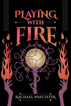 Paperback Playing with Fire Book