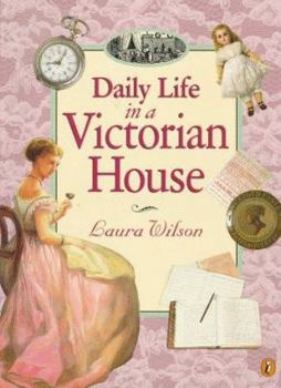 Mass Market Paperback Daily Life in a Victorian House Book