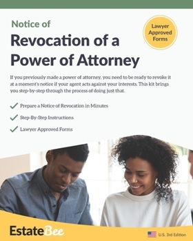 Paperback Revocation of a Power of Attorney Kit: Revoke a Power of Attorney Quickly & Easily, Without a Lawyer.... Book