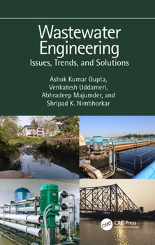 Paperback Wastewater Engineering: Issues, Trends, and Solutions Book
