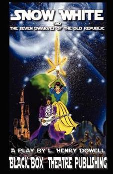 Paperback Snow White and the Seven Dwarves of the Old Republic: A play for young audiences. Book