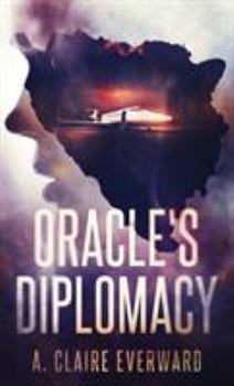 Oracle's Diplomacy (2) - Book #2 of the Oracle