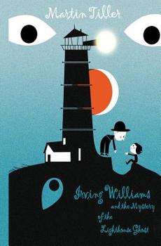 Paperback Irving Williams and the Mystery of the Lighthouse Ghost Book
