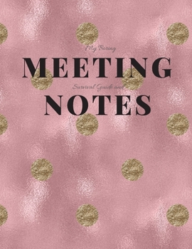 My Boring Meeting Survival Guide and Notes: 8.5x11 Meeting Notebook and Puzzle Book