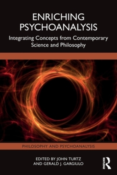 Paperback Enriching Psychoanalysis: Integrating Concepts from Contemporary Science and Philosophy Book