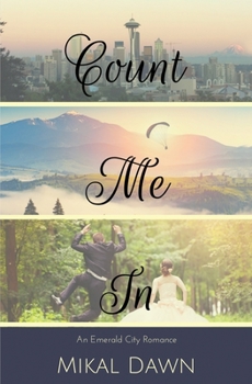 Count Me In - Book #1 of the An Emerald City Romance