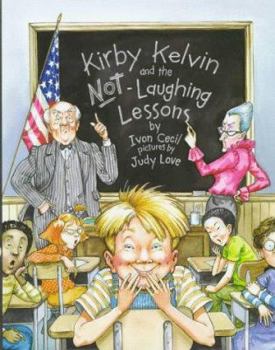 Hardcover Kirby Kelvin and the Not Laughing Lesson Book