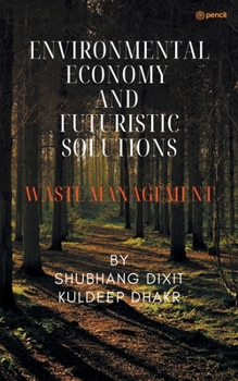Paperback Environmental Economy and Futuristic Solutions Book