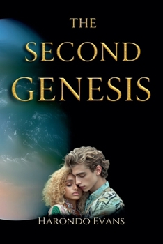 Paperback The Second Genesis: Show the Universe How Far You Will Go Book