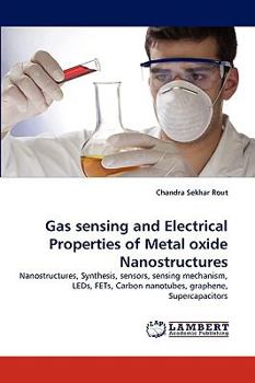 Paperback Gas sensing and Electrical Properties of Metal oxide Nanostructures Book