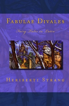 Paperback Fabulae Divales: Fairy Tales in Latin [Latin] Book