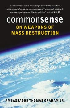 Paperback Common Sense on Weapons of Mass Destruction Book