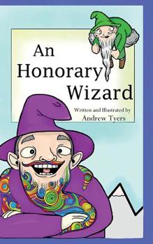 Paperback An Honorary Wizard: An Honorary Wizard Book