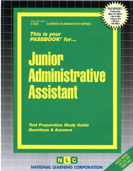 Paperback Junior Administrative Assistant: Test Preparation Study Guide, Questions & Answers Book