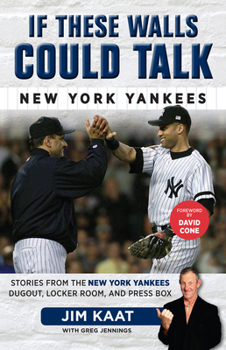 Paperback If These Walls Could Talk: New York Yankees Book