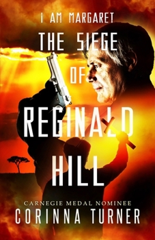 The Siege of Reginald Hill - Book #6 of the I Am Margaret