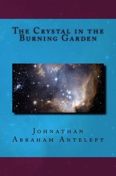 Paperback The Crystal in the Burning Garden Book
