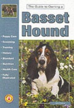 Paperback The Guide to Owning a Basset Hound Book