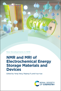 Hardcover NMR and MRI of Electrochemical Energy Storage Materials and Devices Book