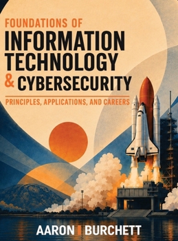 Hardcover Foundations of Information Technology & Cybersecurity Book