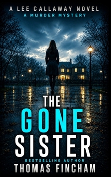 The Gone Sister - Book #2 of the Lee Callaway