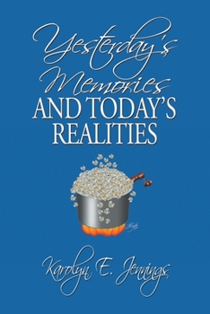 Paperback Yesterday's Memories and Today's Realities Book